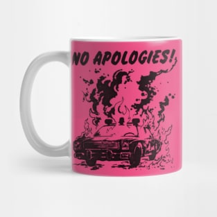 No Apologies Mug